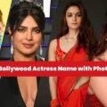 बॉलीवुड हीरोइन नाम लिस्ट फोटो सहित | Bollywood Actress Name with Photo
